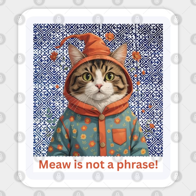 Meaw Is Not a Phrase – Indigo Hmong Cat Vibe Sticker by Pimcolle